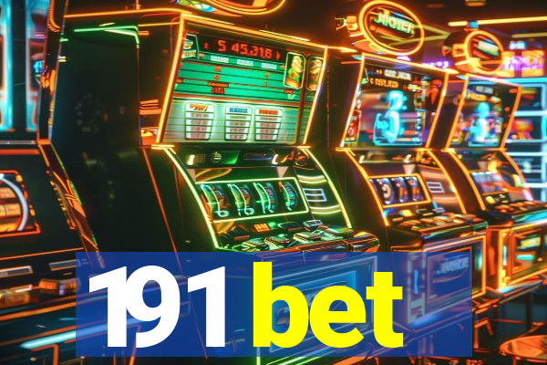 191 bet